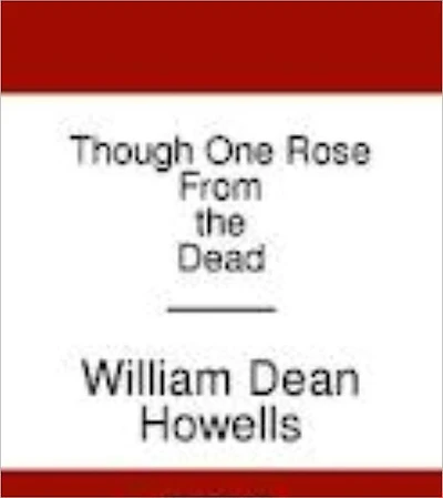 Though One Rose From the Dead