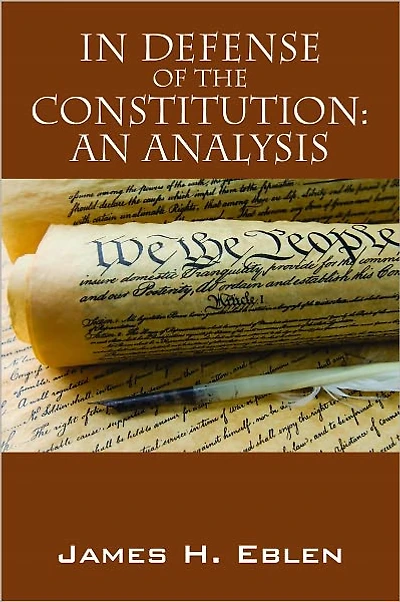 In Defense of the Constitution: AN Analysis