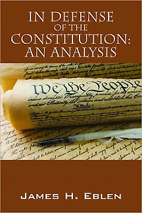 In Defense of the Constitution: AN Analysis