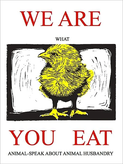 We Are What You Eat: Animal-Speak About Animal Husbandry