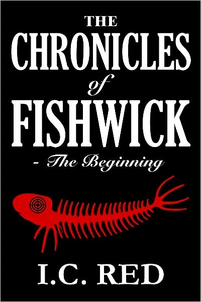 The Chronicles of Fishwick - The Beginning