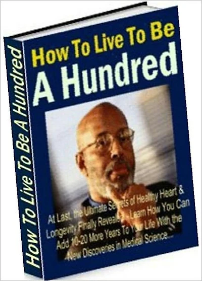 Best Life Study Guide eBook - How To Live To Be A Hundred - how to figure how long you'll live