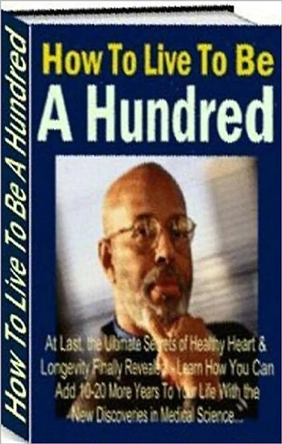 eBook about How To Live To Be A Hundred