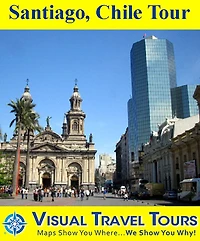 SANTIAGO, CHILE TOUR - A Self-guided Pictorial Walking Tour