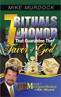 7 Rituals of Honor That Guarantee The Favor of God