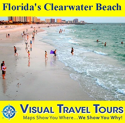 FLORIDA'S CLEARWATER BEACH - A Self-guided Pictorial Driving/Walking Tour