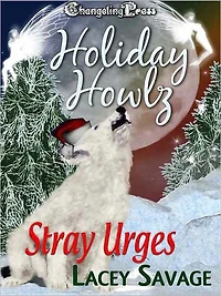 Holiday Howlz: Stray Urges