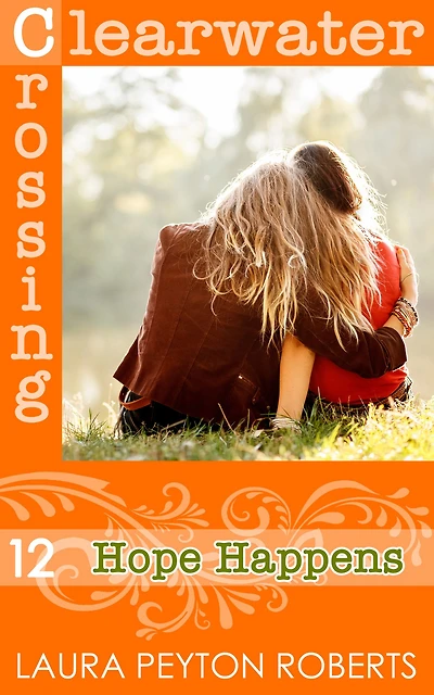 Hope Happens (Clearwater Crossing Series #12)