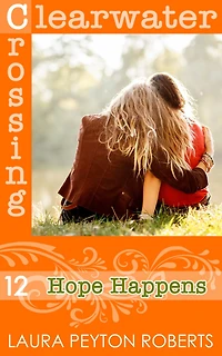 Hope Happens (Clearwater Crossing Series #12)