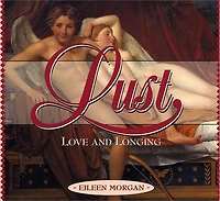 Lust, Love and Longing