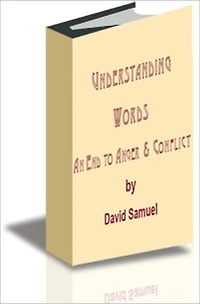 Understanding Words An End to Anger & Conflict