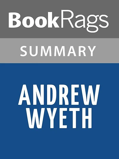 Andrew Wyeth by Thomas Hoving l Summary & Study Guide