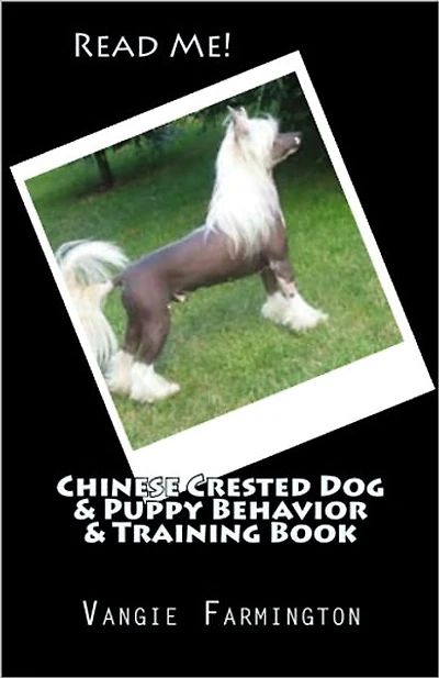 Chinese Crested Dog & Puppy Behavior & Training Book