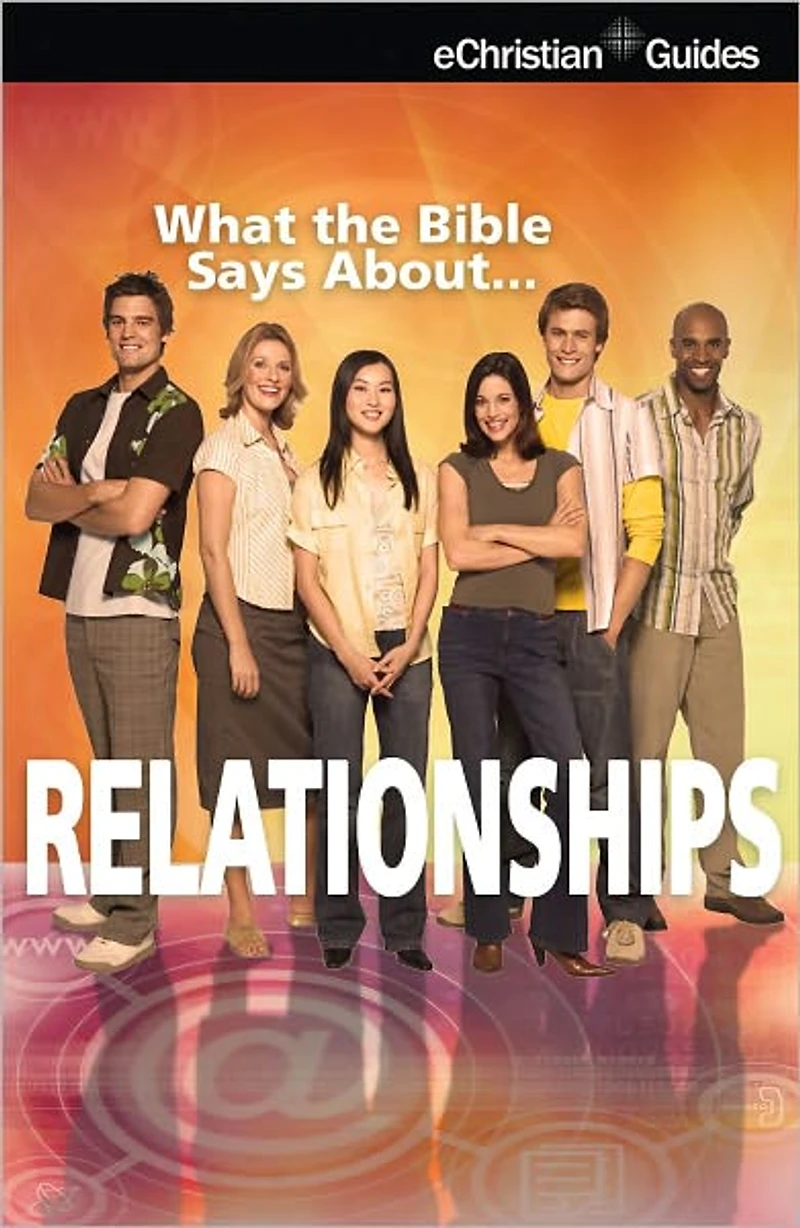 What the Bible Says About Relationships