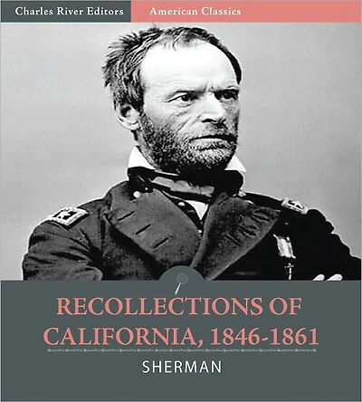 Recollections of California, 1846-1861