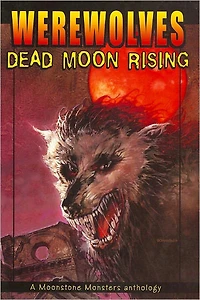 Werewolves: Dead Moon Rising