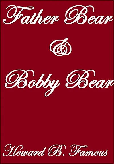 Father Bear and Bobby Bear