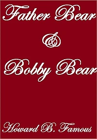 Father Bear and Bobby Bear
