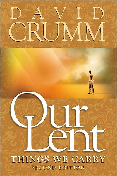 Our Lent: Things We Carry, 2nd edition