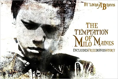 The Temptation of Milo Maines