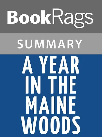 A Year in the Maine Woods by Bernd Heinrich l Summary & Study Guide