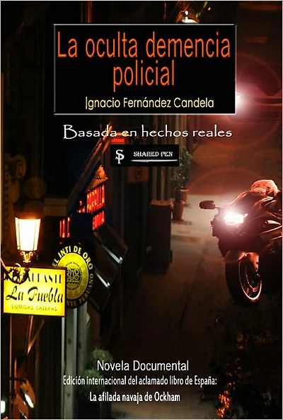 La oculta demencia policial