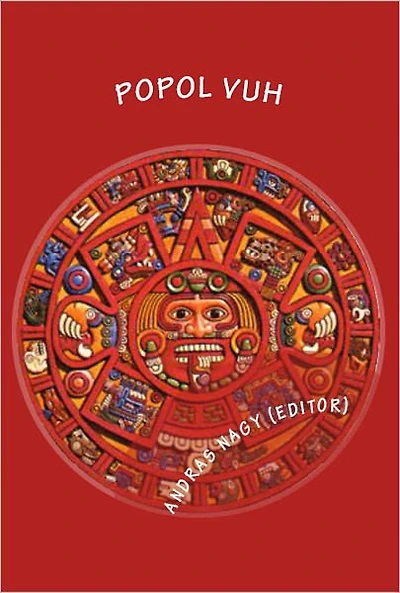 Popol Vuh: The Mythology of the Maya