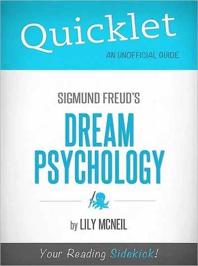 Quicklet On Freud's Dream Psychology (CliffNotes-like Book Summary)