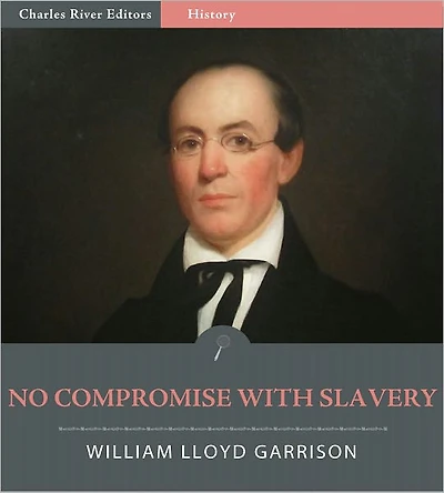 No Compromise With Slavery (Illustrated)