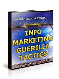 Info Marketing Guerilla Tactics