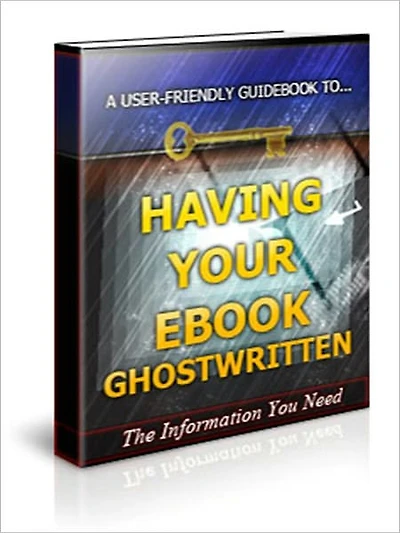 HAVING YOUR EBOOK GHOSTWRITTEN
