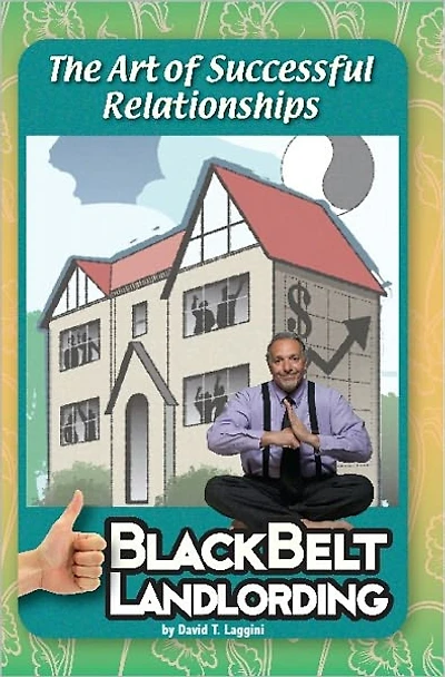 Blackbelt Landlording: The Art of Successful Relationships