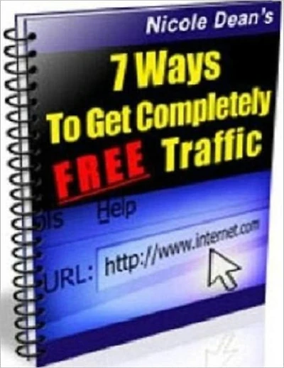 Expand Your Business Potential - 7 Ways to Get Completely Free Traffic - More Traffic, More Sales, More Profits