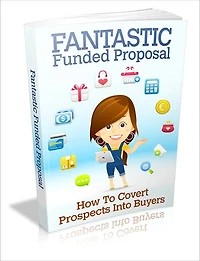Fantastic Funded Proposal