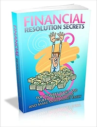 Financial Resolution Secrets - Top 10 Ways To Set All Fulfill Resolutions And Make More Money Easily