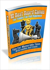 For Everyone To Enjoy - 10 Best Board Games For Family Fun And Happiness -Tips For Memorable Times With Families And Friends!