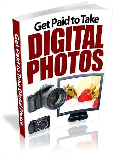 Passion for Art and Money - Get Paid to Take Digital Photos