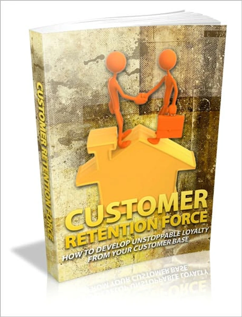 Preserves And Maintains Relationships - Customer Retention Force - How To Develop Unstoppable Loyalty From Your Customer Base