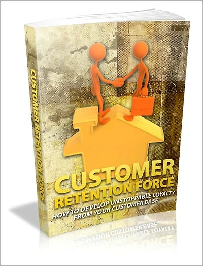 Preserves And Maintains Relationships - Customer Retention Force - How To Develop Unstoppable Loyalty From Your Customer Base