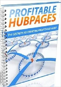Profitable HubPages - Easiest Ways to Set Up Web Pages and Make Money Online