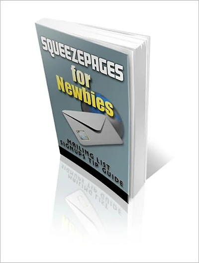 Squeezepages For Newbies - Mailing List Signups Tip Guide