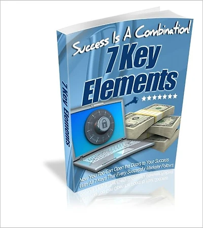 Success Is A Combination! - 7 Keys Elements Every Successful Marketer Follows"