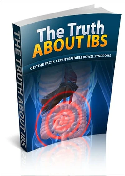 The Definitive Guide to Managing Irritable Bowel Syndrome - The Truth About IBS