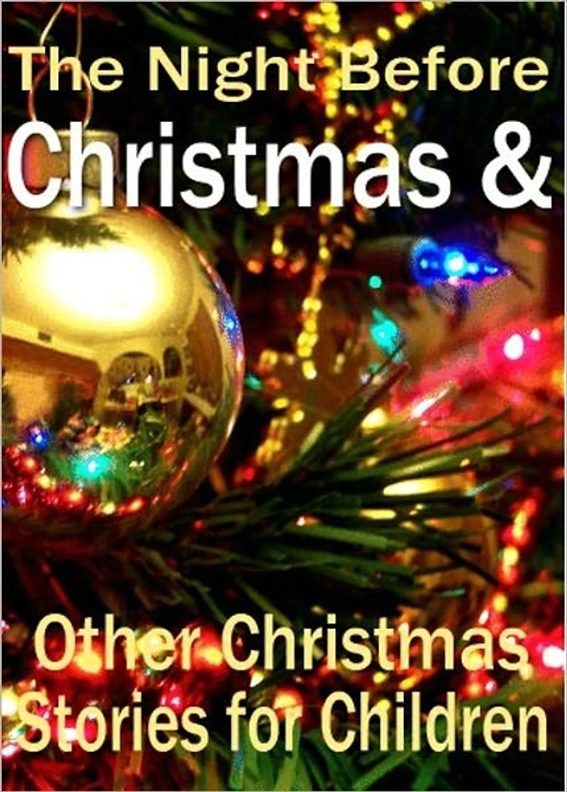 The Night Before Christmas and Other Story
