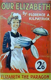 Our Elizabeth: A Fiction and Literature, Humor Classic By Florence A. Kilpatrick! AAA+++