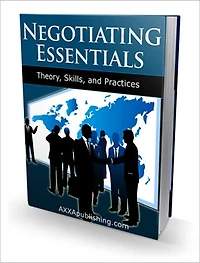 The Professional Edge You Need - Negotiating Essentials - Theory, Skills and Practices