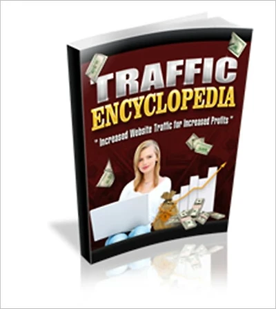 Traffic Encyclopedia - See Results Quickly and Increase Profits Fast!!!