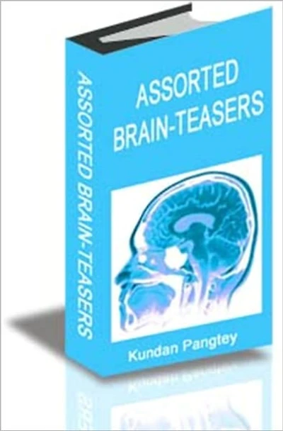 Assorted Brain-Teasers