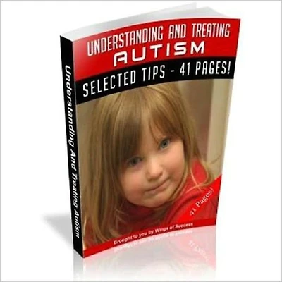 Understanding and Treating Autism
