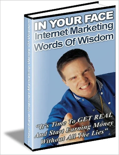 Well-Prepared - In Your Face - Internet Marketing Words of Wisdom -